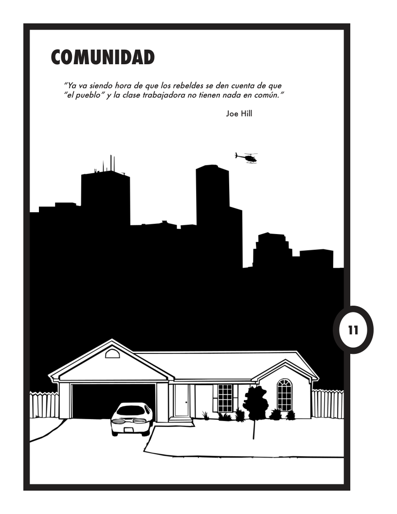 COMUNIDAD  “Ya va siendo hora de que los rebeldes se den cuenta de que “el pueblo” y la clase trabajadora no fienen nada en comn.”  Joe Hill  jan  -\  